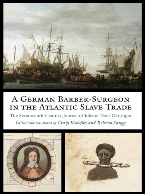 Title details for A German Barber-Surgeon in the Atlantic Slave Trade by Johann Peter Oettinger - Available